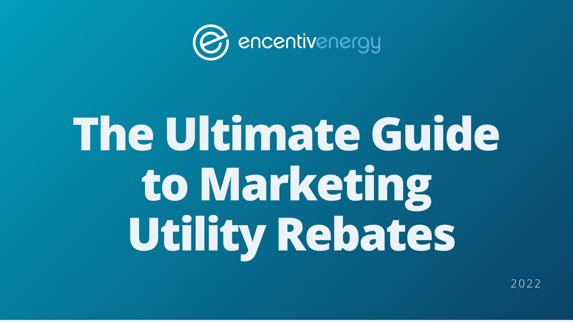 the-ultimate-guide-to-marketing-utility-rebates